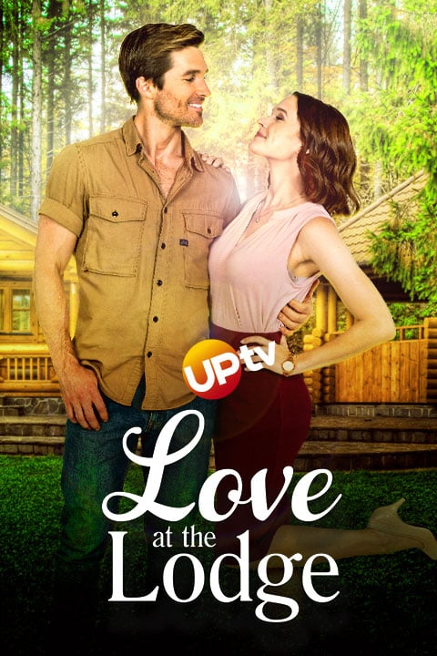 Watch 'Love at the Lodge' - UPtv Movie