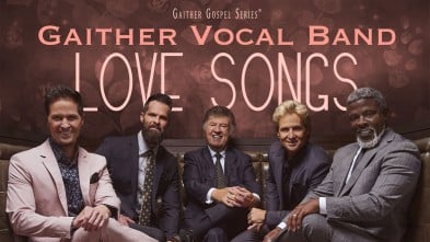 Gaither Vocal Band: Love Songs
