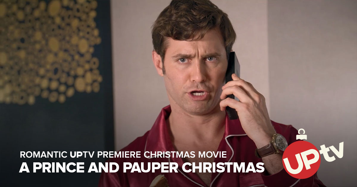 The Royal Ruse A Prince and Pauper Christmas - A Royal Ruse - UPtv
