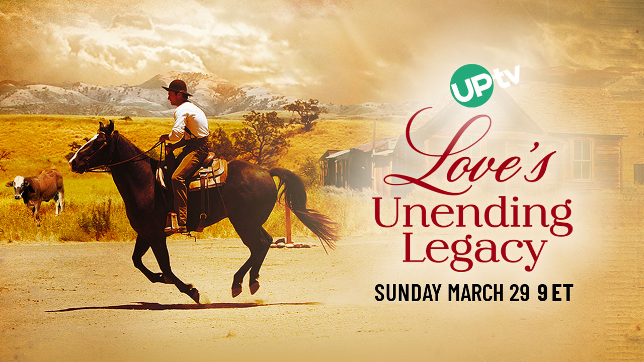 Love’s Unending Legacy